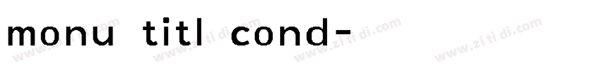 monu titl cond字体转换